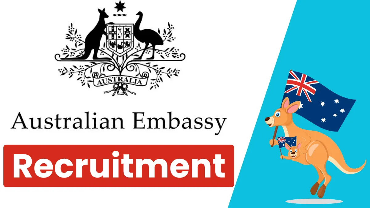 Australian Embassy recruitment (Sep 2024): Open Jobs/Online Application