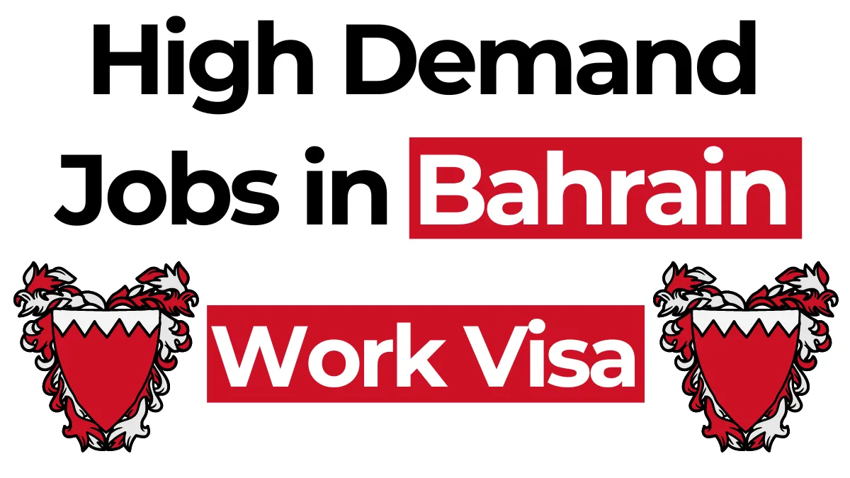 High Demand Jobs in Bahrain with Work Visa 2024