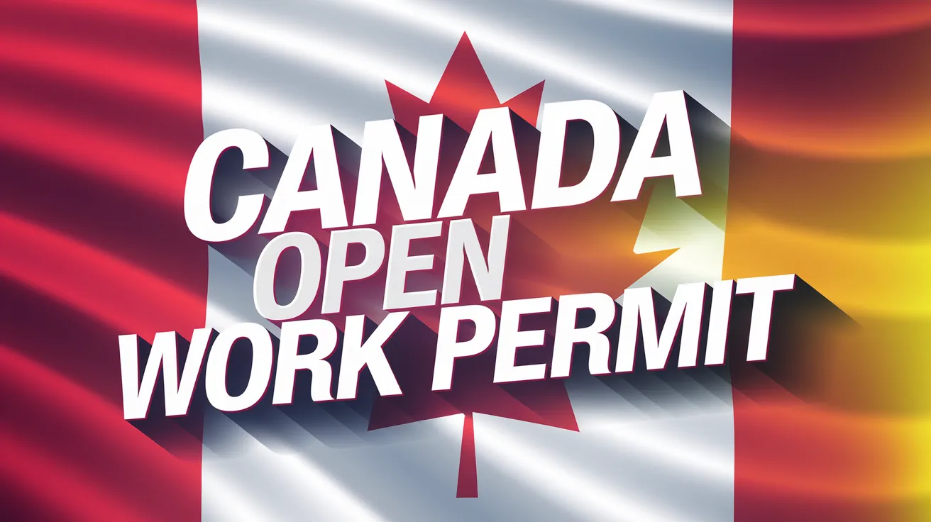 Canada Announces Open Work Permit Opportunities for These Candidates October 2024