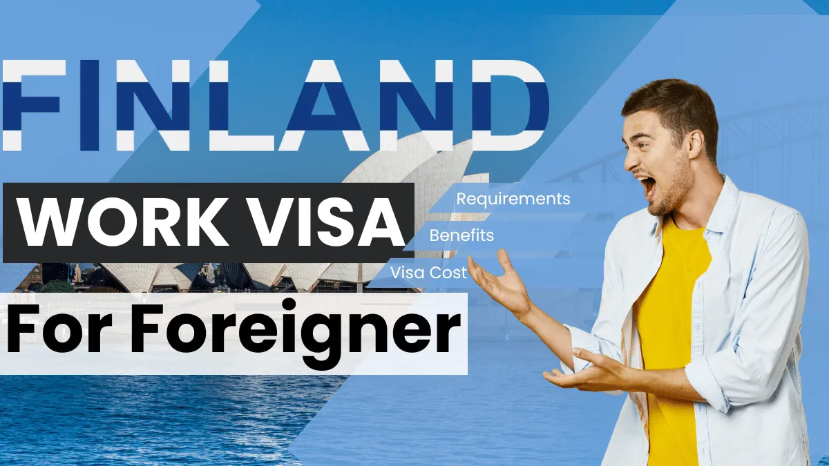 Finland Work Visa For Foreigner Oct 2024: Application Process