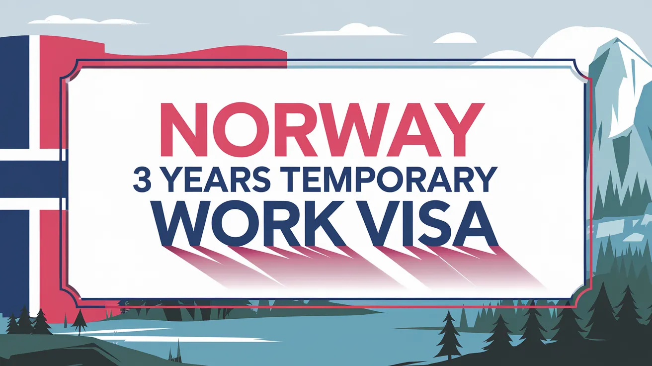 Norway 3 Years Temporary Work Visa Oct 2024