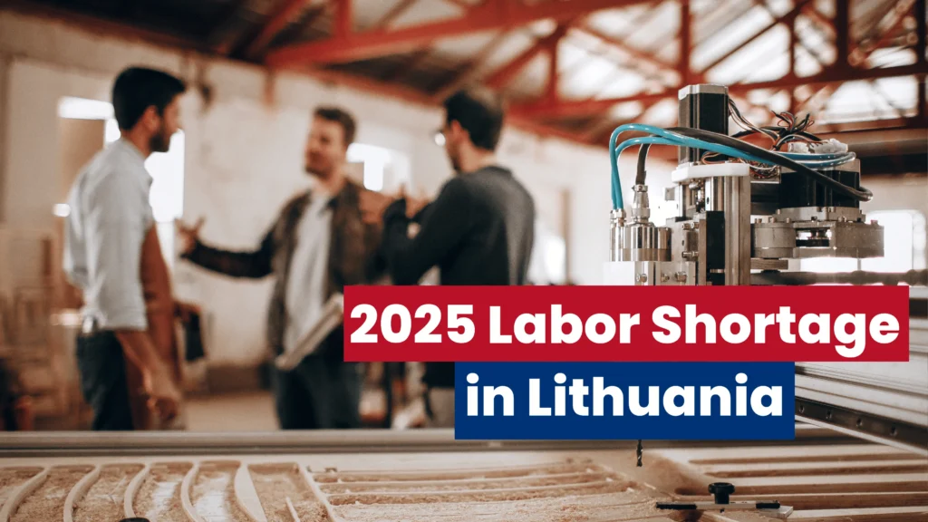 2025 Labor Shortage in Lithuania: Employment Quotas Are Reached