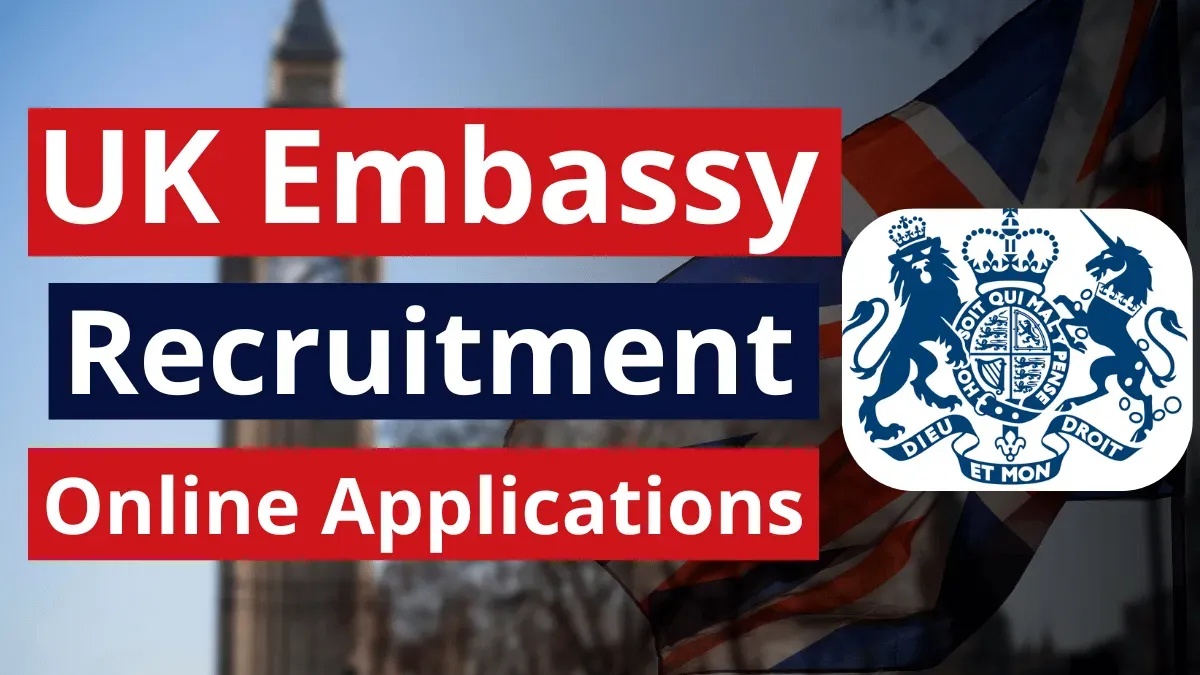 British Embassy Recruitment November 2024 Open Jobs Online Application