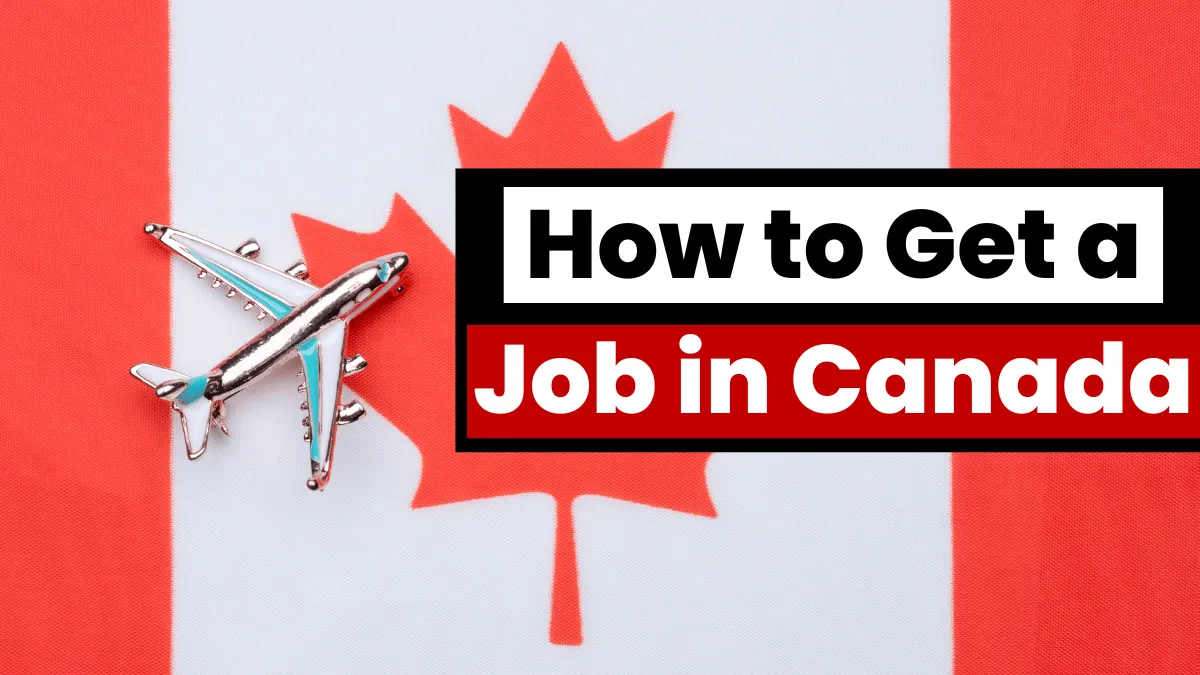 How to Get a Job in Canada with No Experience?