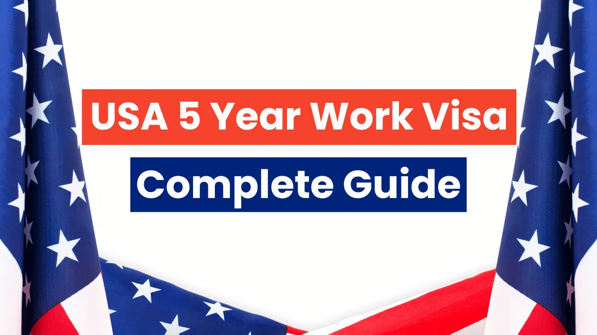 USA 5 Year Work Visa Process Nov 2024