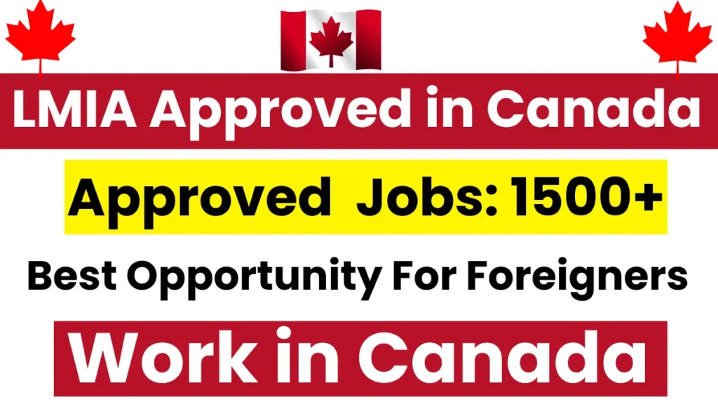 1500+ LMIA Approved in Canada December 2024: Find New Jobs & Application Process