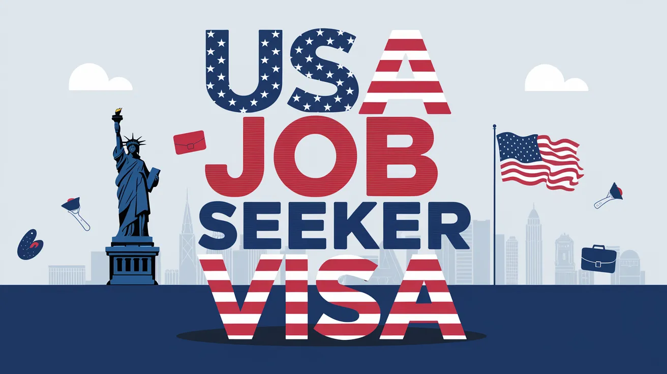 USA Job Seeker Visa: A Comprehensive Guide to Work in USA